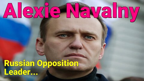 Russian Opposition Leader Alexei Navalny. Putin's Main Rival.