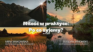 Miłość w praktyce: Po co żyjemy? (01.11.2028)