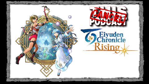 CTP Gaming: Eiyuden Chronicle Rising - Suikoden Has Been Replaced!