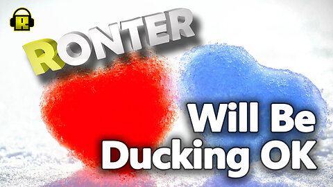 Ronter Will Be Ducking OK LIVE version