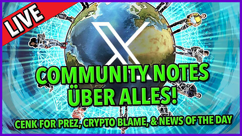 Community Notes Über Alles! ☕ 🔥 #communitynotes #factcheckfriday ☕ #cenk For Prez + #news C&N 120