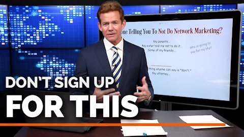 Is Someone Telling You NOT to Do Network Marketing?