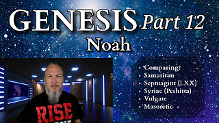 Genesis Series - Part 12- Noah and The Flood
