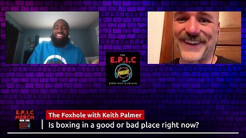 The Foxhole with Keith Palmer