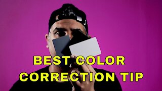 Best Color Correcting Tip For Video