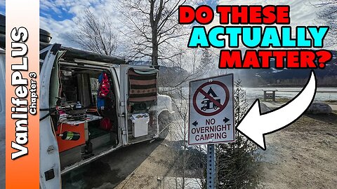 Vanlife - Where to Park to avoid "The KNOCK" - Do These Matter?