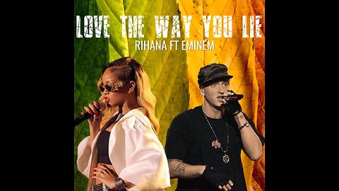 Rihanna - Love The Way You Lie (lyrics)