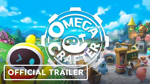 Omega Crafter - Official Trailer