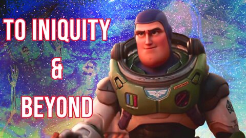 Pixar's LIGHTYEAR: To Iniquity…And BEYOND!