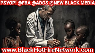 PSYOP! @FBA @ADOS @ NEW BLACK MEDIA