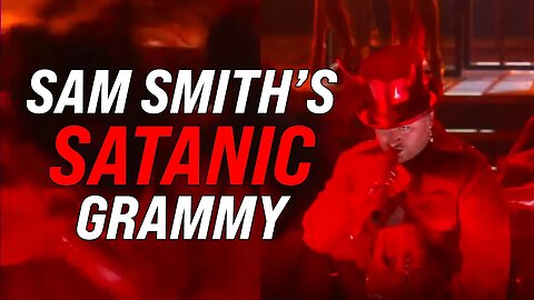 Sam Smith’s SATANIC Grammy Performance & Why We Should Just Ignore Him