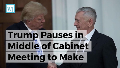 Trump Pauses in Middle of Cabinet Meeting to Make Announcement About Jim Mattis