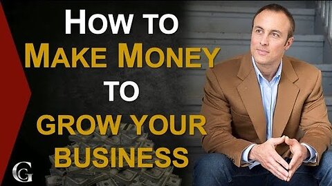 How To Get Money To Start and Grow Your Business