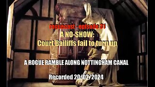 Episode 31: No-Show - Court Bailiffs Fail to Turn Up