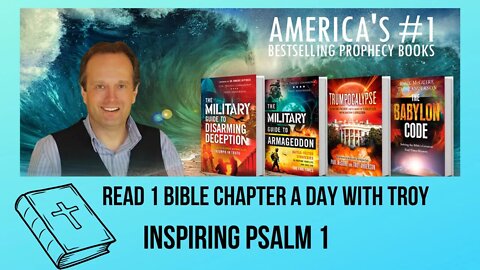 Inspiring Psalm 1: Read 1 Bible Chapter with Troy | Bible-Reading Movement | Book of Praises