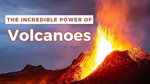 The Incredible Power of Volcanoes | Volcanic Eruptions