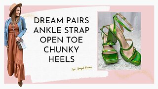 Dream Pairs ankle strap open toe chunky heels review
