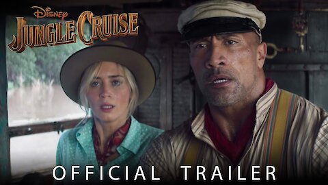 Disney’s Jungle Cruise - Official Trailer