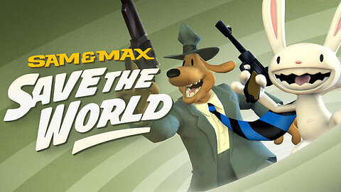 Let's Play Sam & Max Save the World Ep. 21