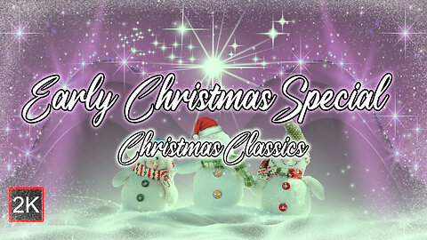 Christmas Special 2023 - Early Christmas Release - Classic Christmas Tunes