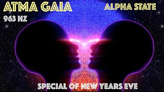 ALPHA STATE MEDITATION - SILVA METHOD - 963 HZ FREQUENCY -SPECIAL OF NEW YEAR S EVE