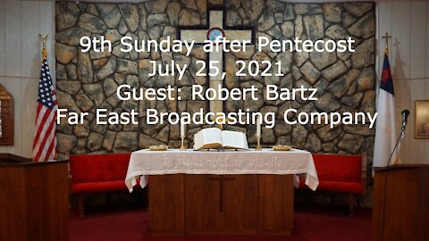 9th Sunday after Pentecost, July 25, 2021
