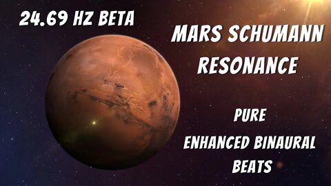 Mars Schumann Resonance 🪐24.69Hz Enhanced Beta Waves 🪐 Pure Binaural Beats 🪐Soundings of The Planet
