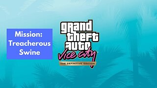 Grand Theft Auto: Vice City - The Definitive Edition | Juan Cortez - Treacherous Swine