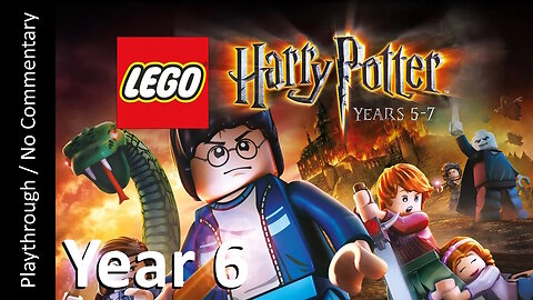 LEGO: Harry Potter (Year 6) playthrough