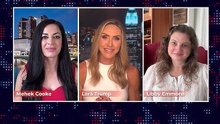 Lara Trump, Mehek Cooke, Libby Emmons