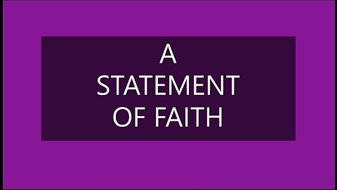 A STATEMENT OF FAITH by Michael James Fry