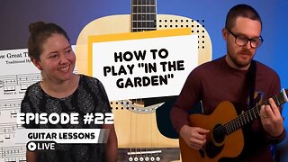 How To Play "In The Garden" feat. Lana Green! Guitar Lessons LIVE
