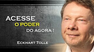 COMO VOCÊ PODE ACESSAR O PODER DO AGORA, ECKHART TOLLE DUBLADO 2023