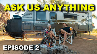 YOU ASK - WE ANSWER! EP. 2 | FULL TIME LIFE CARAVANNING & CONTENT CREATING AROUND AUSTRALIA!!