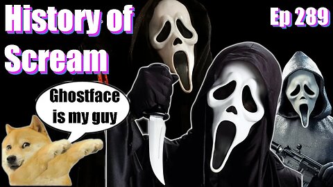 |Live Stream-Podcast| -Ep 289- History of Scream