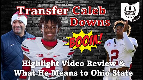 Caleb Downs Highlight Video Review & What He Means To Ohio State