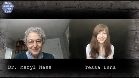 Tessa Lena Talks to Dr. Meryl Nass on Make Language Great Again