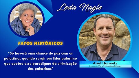 Ariel Horovitz: A História do Estado de Israel e as origens dos conflitos com os seus vizinhos