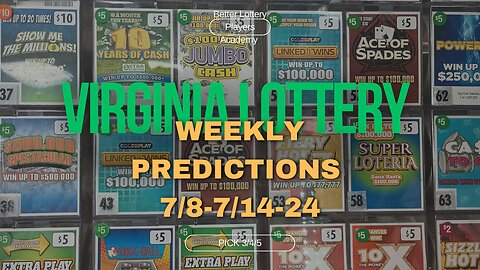 Virginia Lottery Weekly Predictions July Week Two 7/8-7/14-24