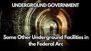 Some Other Underground Facilities in the Federal Arc | UNDERGROUND GOVERNMENT