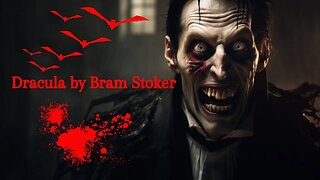 A Classic Masterpiece: 'Dracula' by Bram Stoker