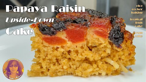Papaya Raisin Upside Down Cake | Bahamian Cake | EASY RICE COOKER CAKE RECIPES