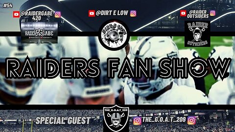 #Raider Fan Show with Special Guest @THE_G.O.A.T_209