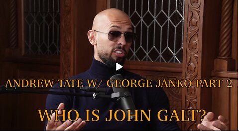 ANDREW TATE W/ GEORGE JANKO PART 2. LIFE LESSONS & THE WAR AGAINST THE MATRIX. TY JGANON