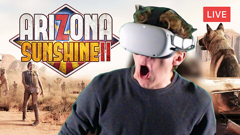 AMAZING ZOMBIE SLAYIN VR :: Arizona Sunshine 2 :: FINDING A WAY OUT w/ Buddy The DAWG