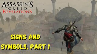 Signs And Symbols Part 1 | Assassin's Creed Revelations - The Ezio Collection