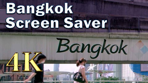 Bangkok Screen Saver