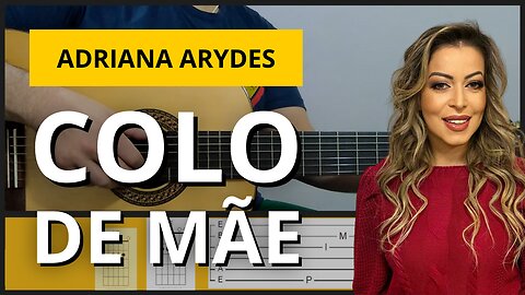 COMO TOCAR Colo de Mãe - Adriana Arydes no Violão
