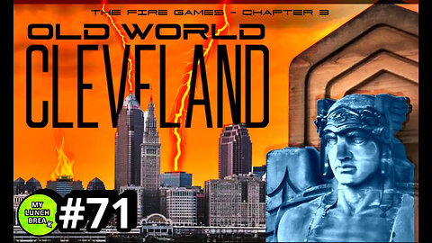 The Old World Fire Games - Chapter 3 (Cleveland, Ohio)