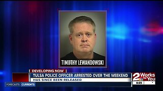 Tulsa Police Officer arrested over the weekend